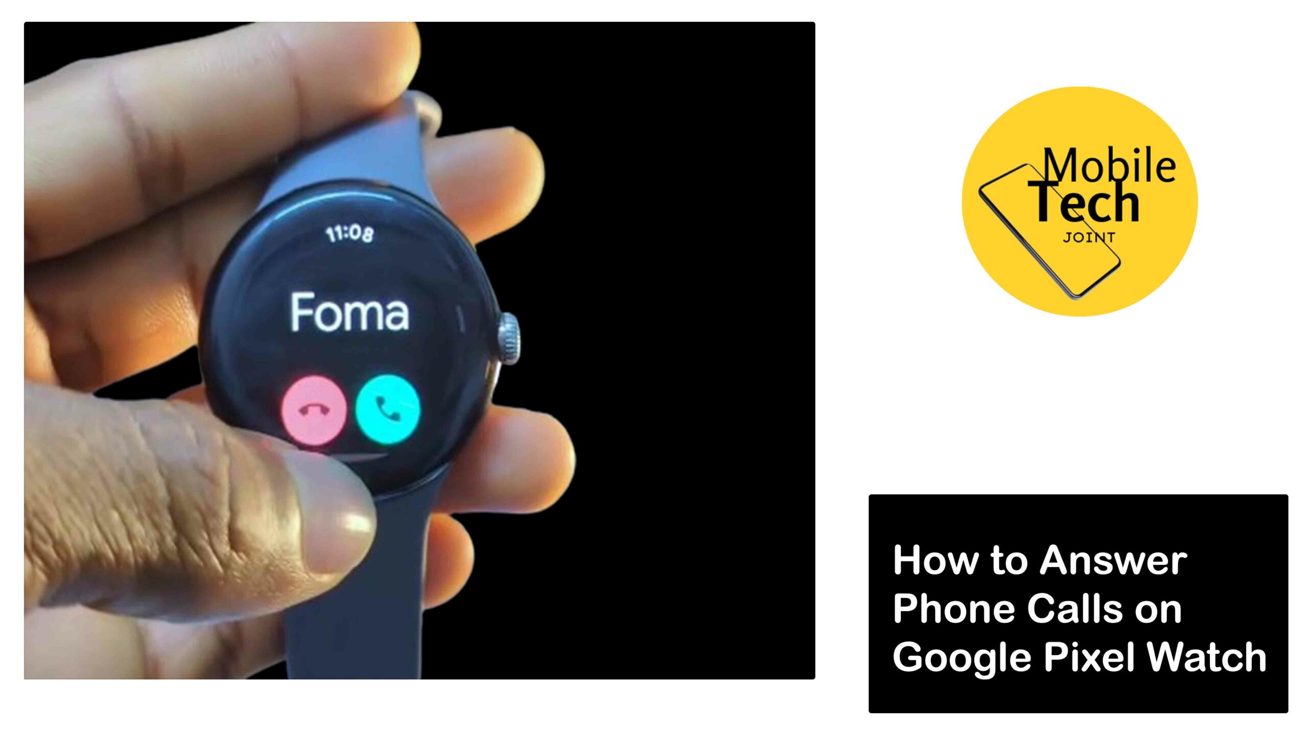 How to Answer Phone Calls on Google Pixel Watch Mobiletechjoint