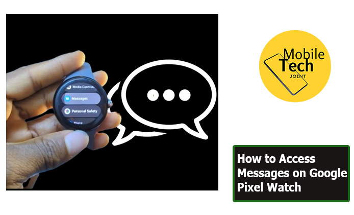 How to Access Messages on Google Pixel Watch
