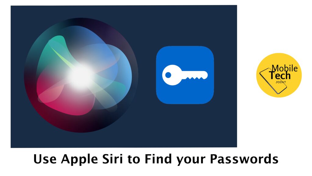 Use Apple Siri to Find your Passwords