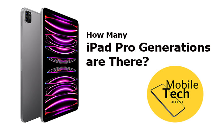 How Many iPad Pro Generations are There?