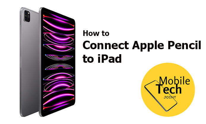 How to Connect Apple Pencil to iPad