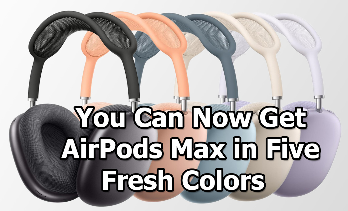 AirPods Max Five New Colors