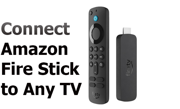 How to Connect Your Amazon Fire Stick to Any TV