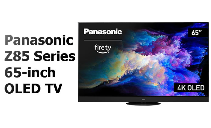 Panasonic 
Z85 Series 
65-inch 
OLED TV