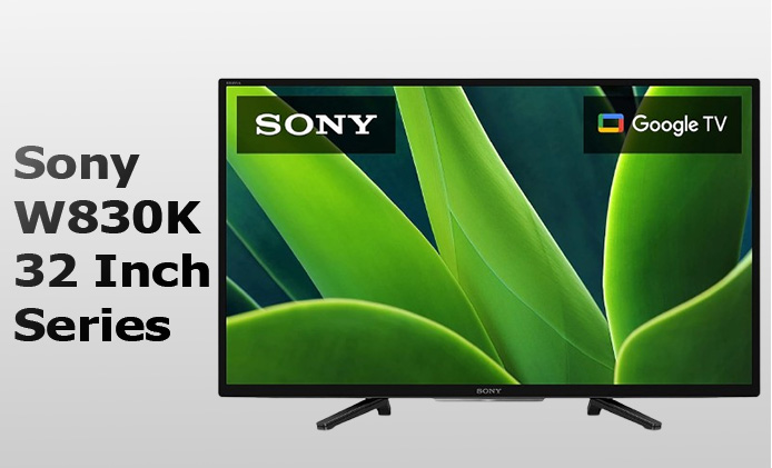 Sony W830K 32 Inch Series