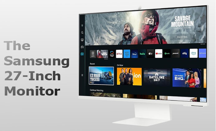 The Samsung 27-Inch 4K Monitor