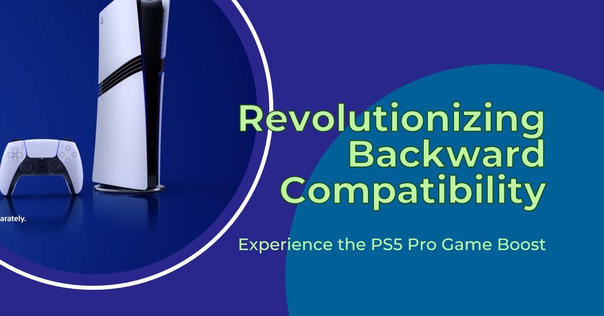 How PS5 Pro Game Boost Revolutionizes Backward Compatibility