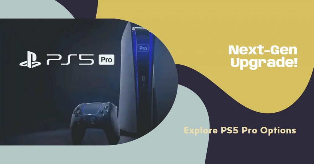 PS5 Pro upgrade options