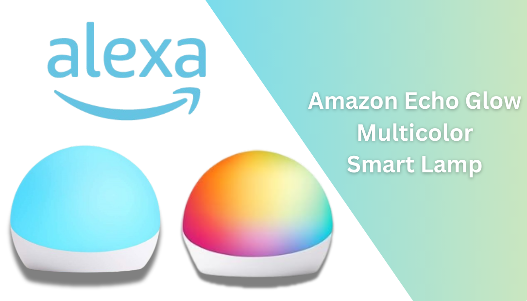 Amazon Echo Glow Multicolor Smart Lamp