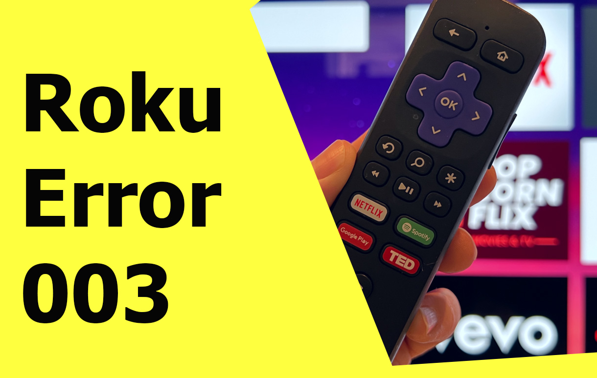 Roku Error 003 and How to Fix It