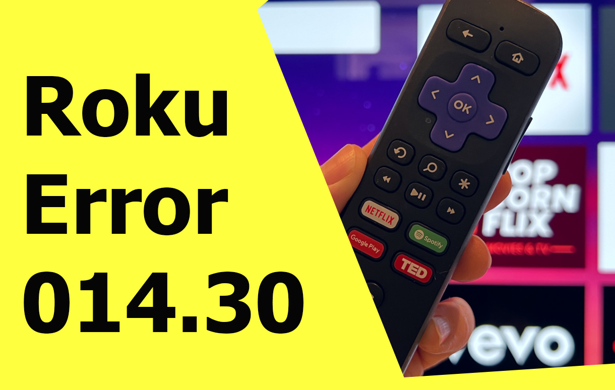 Roku Error 014.30 and How to Fix It