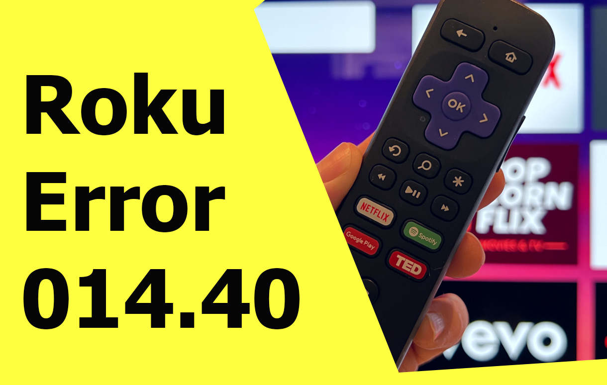 Roku Error 014.40 and How to Fix It